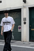 I May Be Wrong Oversized  T-Shirt