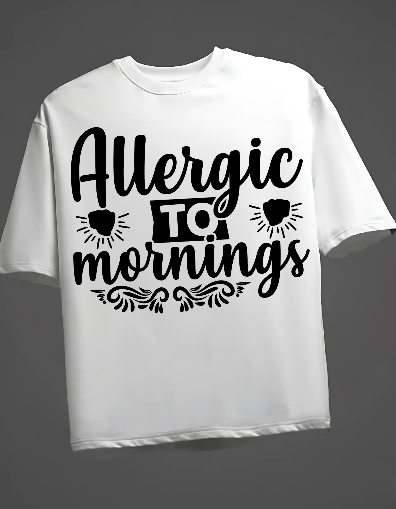 Allergic to Mornings  Oversized T-Shirt