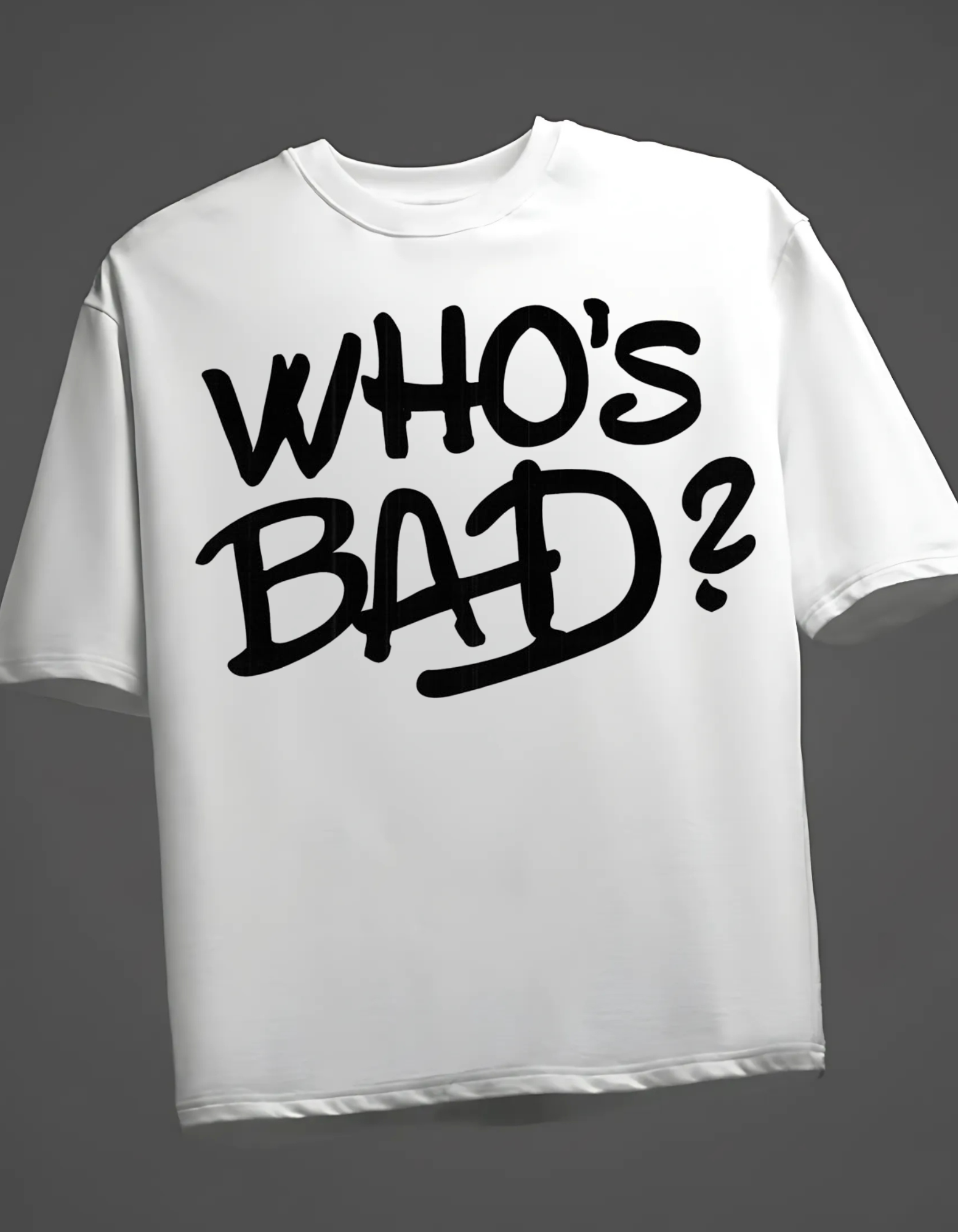 WHO BAD Oversized T-shirt